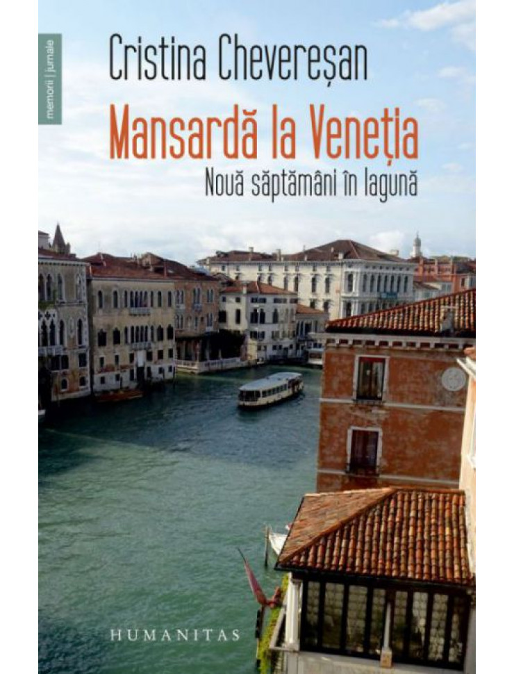 Mansarda la Venetia: Noua saptamani in laguna