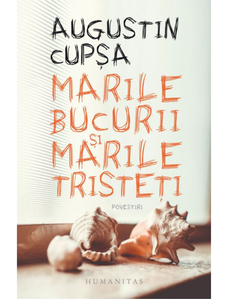 Marile bucurii si marile tristeti