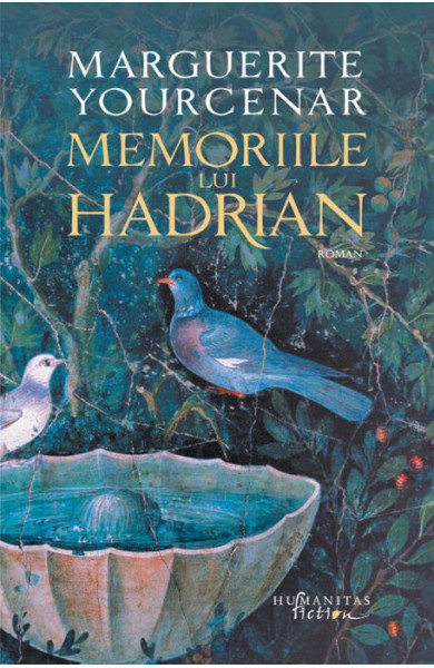 Memoriile lui Hadrian Memoriile lui Hadrian