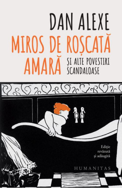 Miros de roscata amara si alte povestiri scandaloase Miros de roscata amara si alte povestiri scandaloase