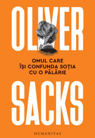 Omul care isi confunda sotia cu o palarie Omul care isi confunda sotia cu o palarie