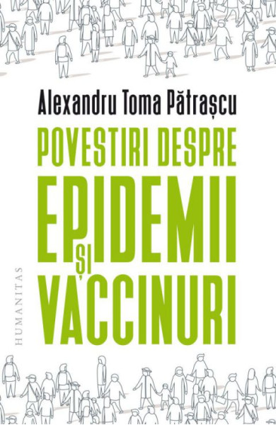 Povestiri despre epidemii si vaccinuri Povestiri despre epidemii si vaccinuri