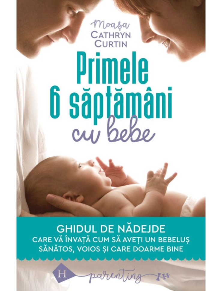 Primele 6 saptamani cu bebe