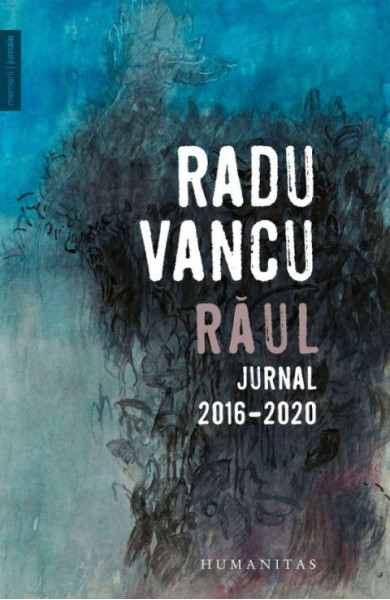 Raul - Jurnal, 2016-2020 Raul - Jurnal, 2016-2020