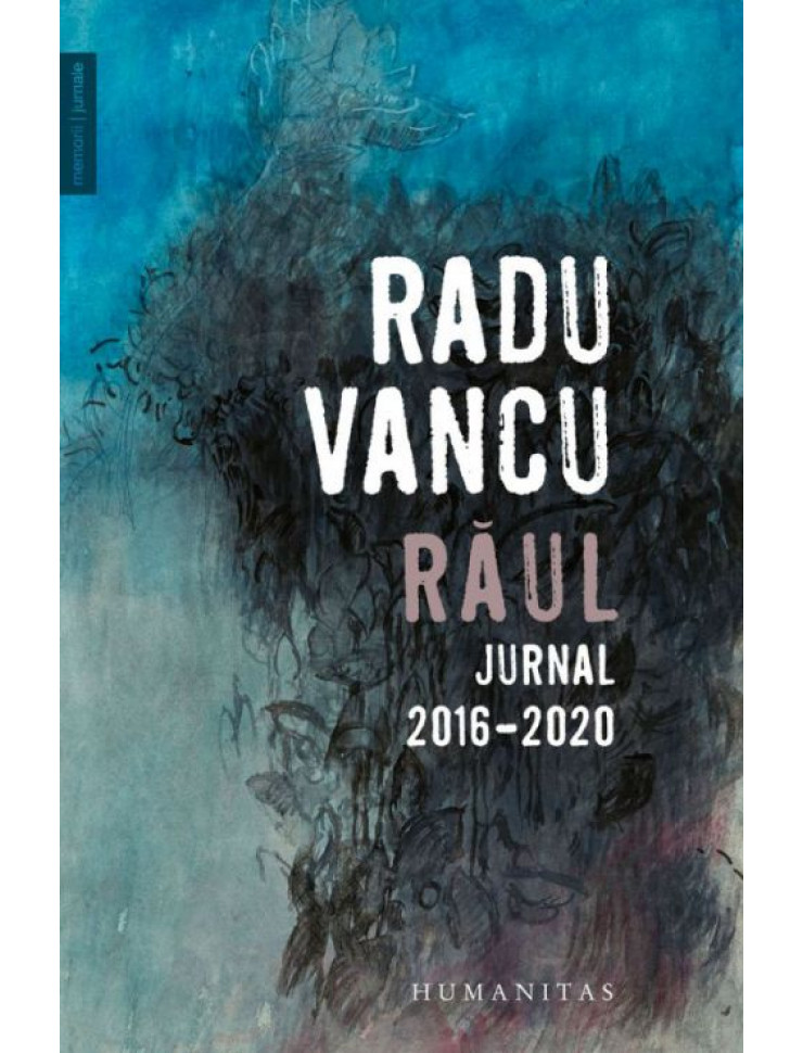 Raul - Jurnal, 2016-2020