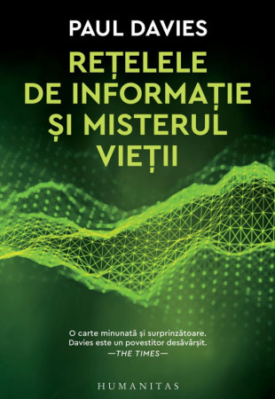 Retelele de informatie si misterul vietii Retelele de informatie si misterul vietii