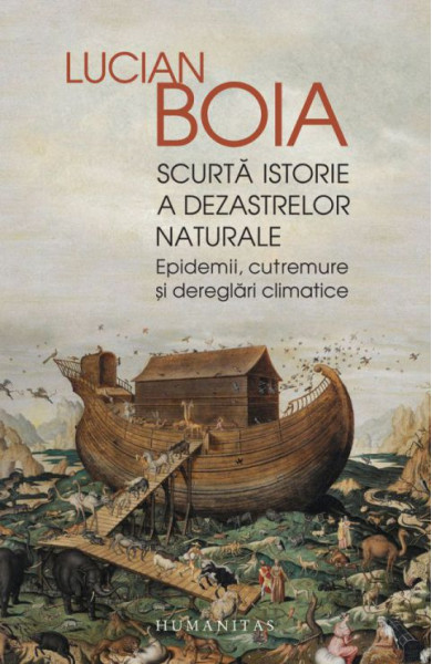 Scurta istorie a dezastrelor naturale Scurta istorie a dezastrelor naturale