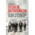 Secolul dictatorilor