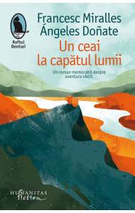 Un ceai la capatul lumii Un ceai la capatul lumii