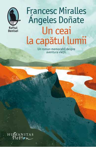 Un ceai la capatul lumii Un ceai la capatul lumii