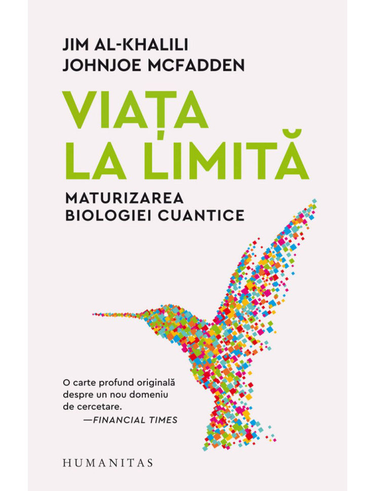 Viața la limită. Maturizarea biologiei cuantice