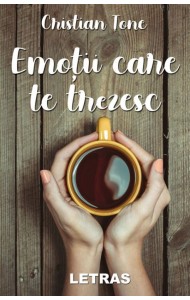 Emotii care te trezesc Emotii care te trezesc