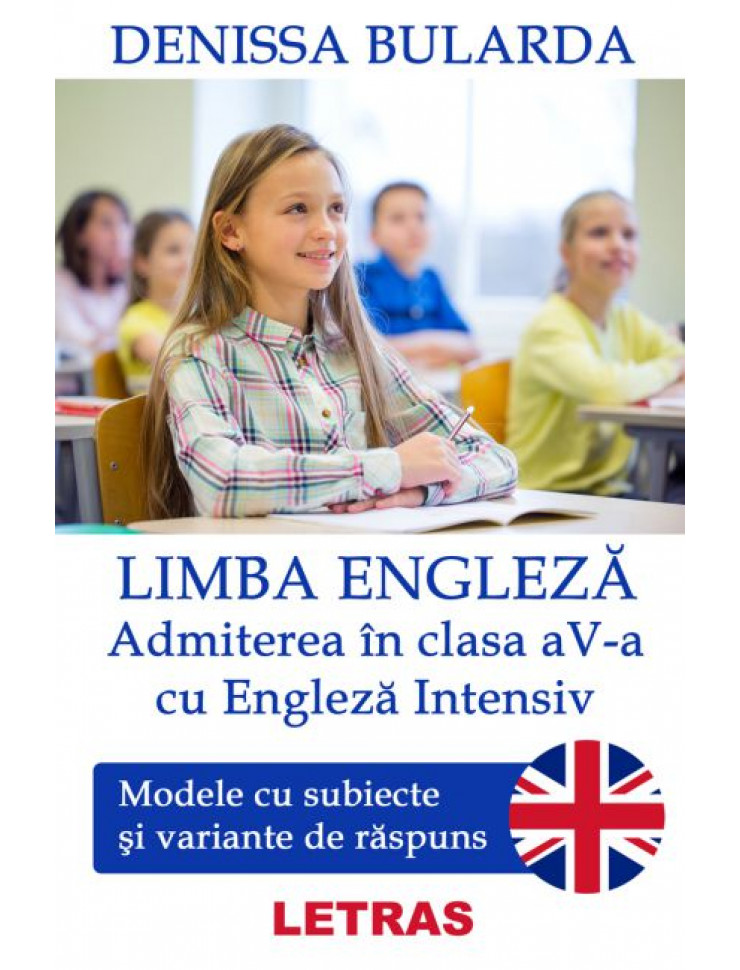 Limba engleza: Admiterea in Clasa a 5-a Engleza Intensiv