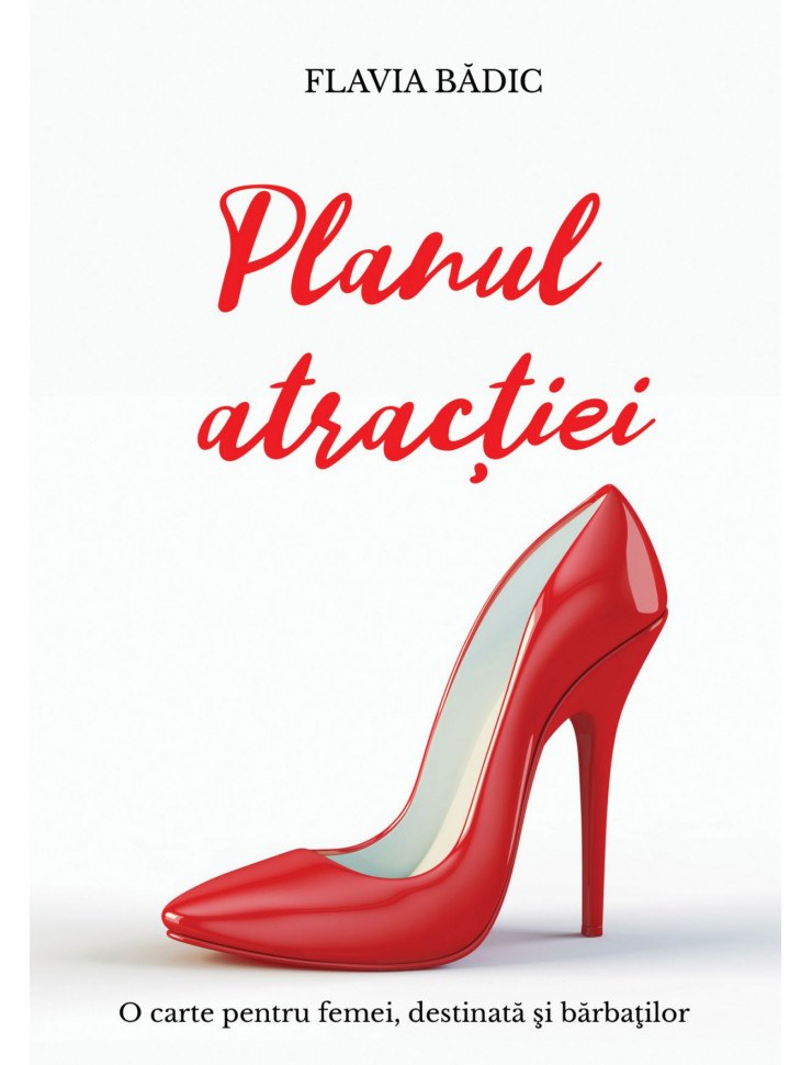 Planul Atractiei - O carte pentru femei, destinata si barbatilor