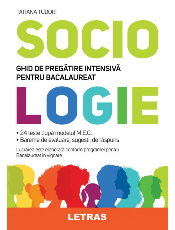 Sociologie. Ghid de pregatire intensiva pentru Bacalaureat (24 de teste)