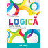 Teste Grila de Logica pentru Clasa a 9-a si Bacalaureat