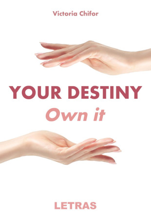 Your destiny. Own it