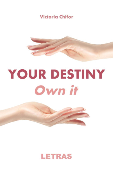 Your destiny. Own it