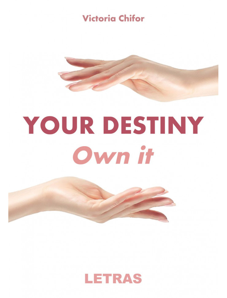 Your destiny. Own it