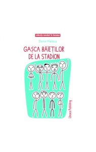 Gasca baietilor de la Stadion Gasca baietilor de la Stadion