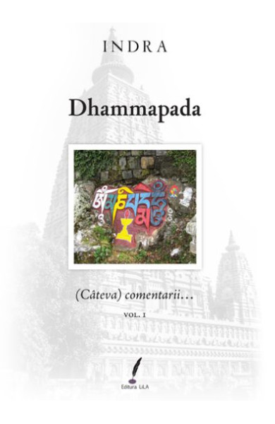 Dhammapada – (câteva comentarii…) – Vol. 1