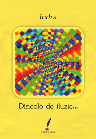 Dincolo de iluzie… Dincolo de iluzie…