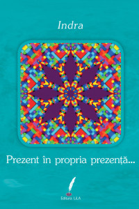 Prezent în propria prezență… Prezent în propria prezență…