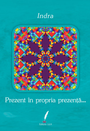 Prezent în propria prezență… Prezent în propria prezență…