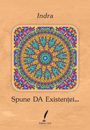 Spune DA Existenței… Spune DA Existenței…