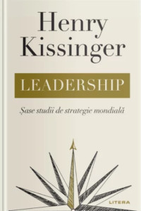 Leadership. Sase studii de strategie mondiala