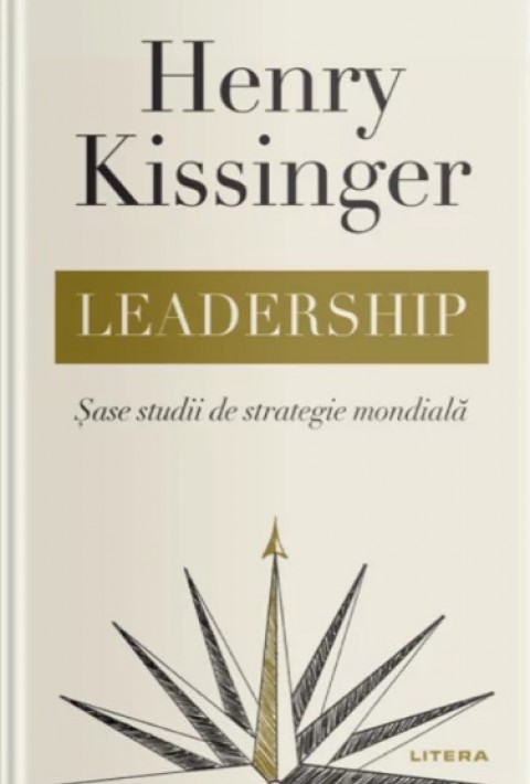 Leadership. Sase studii de strategie mondiala