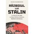 Razboiul lui Stalin. O noua istorie a celui de-al doilea razboi mondial