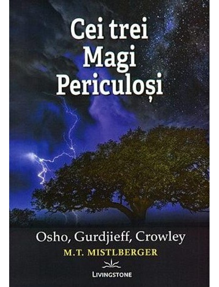 Cei trei Magi Periculosi: Osho, Gurdjieff, Crowley