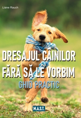 Dresajul cainilor fara sa le vorbim Dresajul cainilor fara sa le vorbim