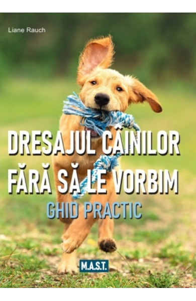Dresajul cainilor fara sa le vorbim Dresajul cainilor fara sa le vorbim