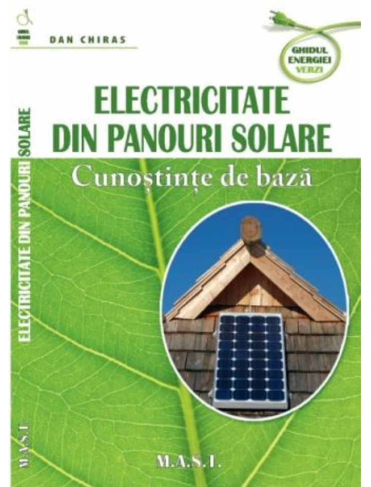 Electricitate din panouri solare. Cunostinte de baza