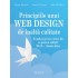 Principiile unui WEB DESIGN de inalta calitate