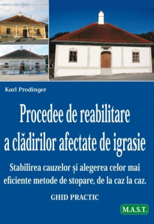 Procedee de reabilitare a cladirilor afectate de igrasie Procedee de reabilitare a cladirilor afectate de igrasie
