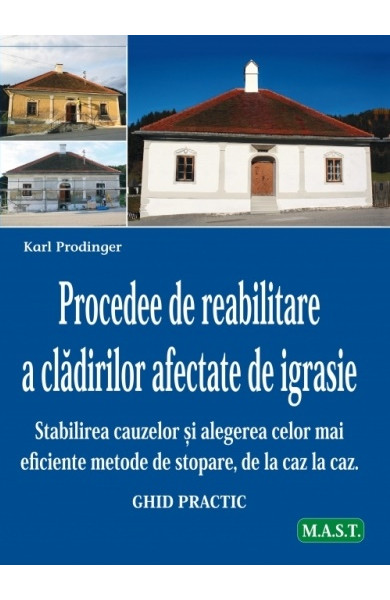 Procedee de reabilitare a cladirilor afectate de igrasie Procedee de reabilitare a cladirilor afectate de igrasie