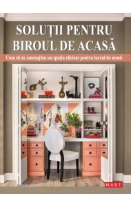 Solutii pentru biroul de acasa Solutii pentru biroul de acasa