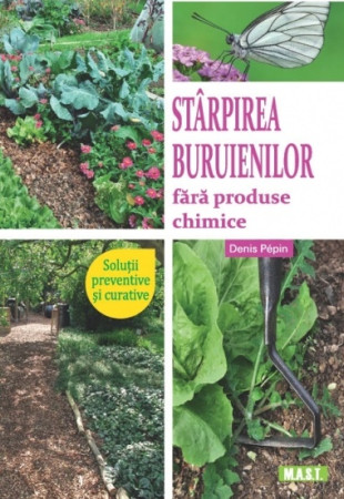 Starpirea buruienilor fara produse chimice Starpirea buruienilor fara produse chimice