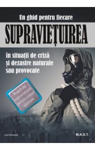 Supravietuirea in conditii de criza si dezastre naturale sau provocate Supravietuirea in conditii de criza si dezastre naturale sau provocate