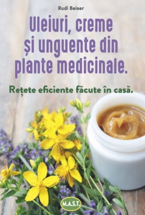 Uleiuri, creme si unguente din plante medicinale
