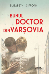 Bunul doctor din Varsovia Bunul doctor din Varsovia