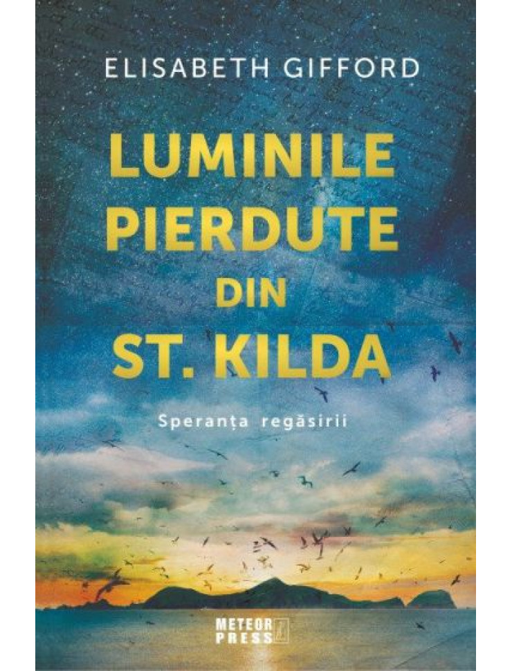 Luminile pierdute din st. Kilda. Speranta regasirii