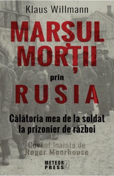 Marsul mortii prin Rusia Marsul mortii prin Rusia