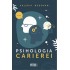 Psihologia Carierei
