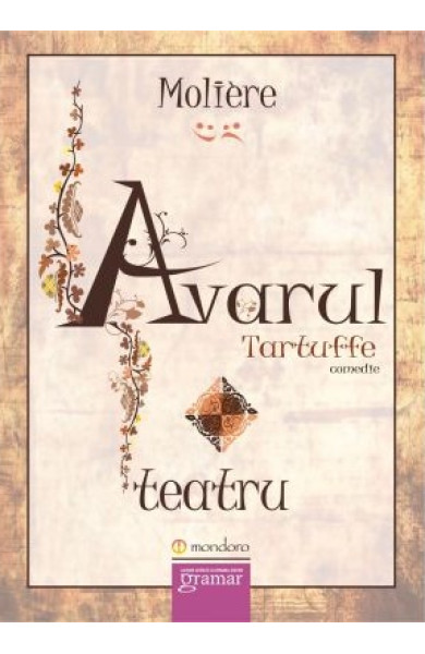 Avarul. Tartuffe Avarul. Tartuffe