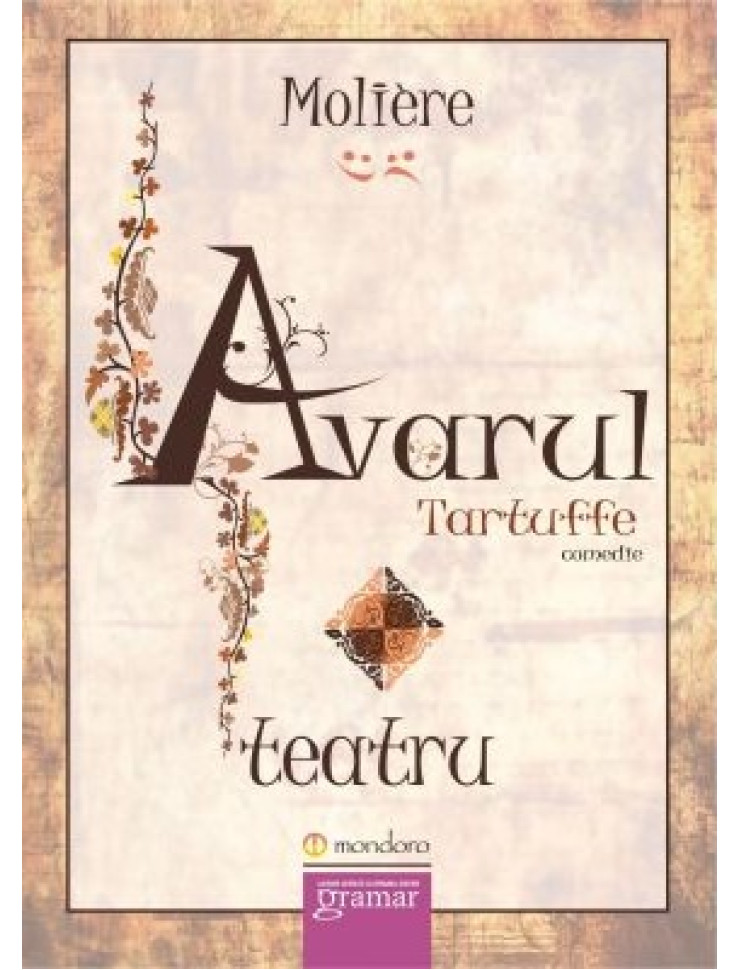 Avarul. Tartuffe