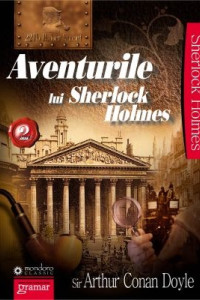 Aventurile lui Sherlock Holmes (Volumul 2) Aventurile lui Sherlock Holmes (Volumul 2)